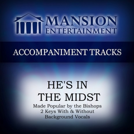 He's in the Midst (High Key F-G Without Bgvs) (Accompaniment Track) | Boomplay Music