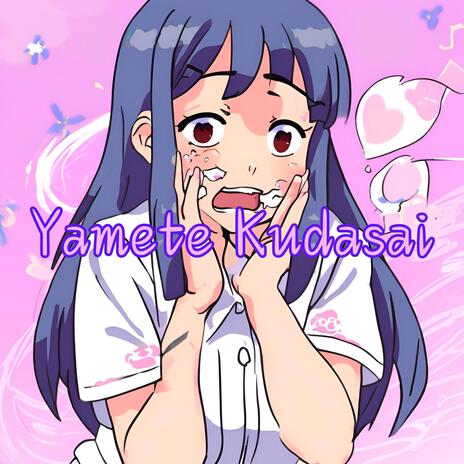 Yamete Kudasai