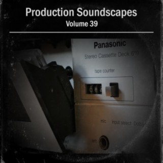 Production Soundscapes, Vol. 39