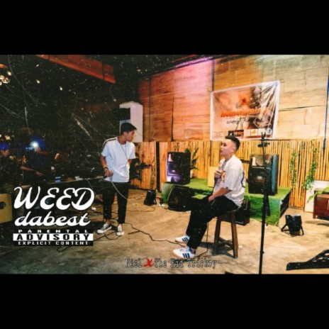 Weeddabest ft. The Kid Trickoy | Boomplay Music