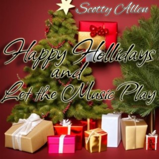 Happy Holidays and Let the Music Play