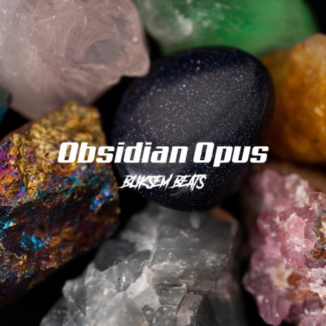 Obsidian Opus | Boomplay Music