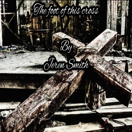 The Foot of This Cross | Boomplay Music