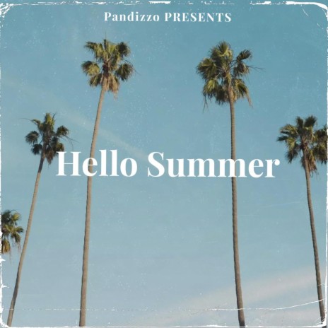 Hello Summer | Boomplay Music