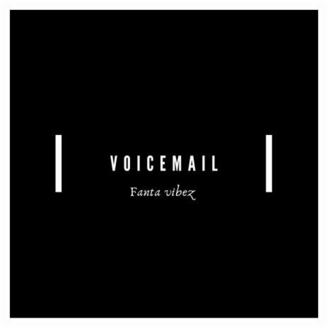Voicemail | Boomplay Music