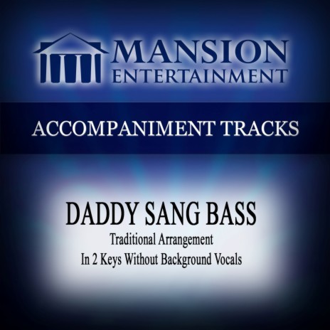 Daddy Sang Bass (High Key A Without Background Vocals) | Boomplay Music