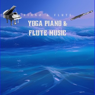 Yoga Piano & Flute Music