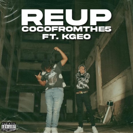 Reup ft. KGEO | Boomplay Music