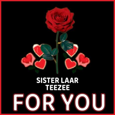 For You ft. Sister Laar | Boomplay Music