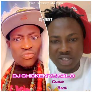 Cruise Salo Vs DJ chicken Beat