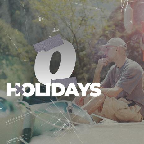 0 Holidays | Boomplay Music