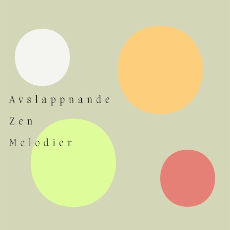 Avslappnande Zen Melodier (Loopbar sekvens) | Boomplay Music