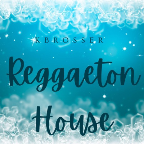 Reggaeton House | Boomplay Music