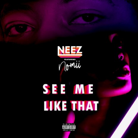 See Me Like That ft. Nomii