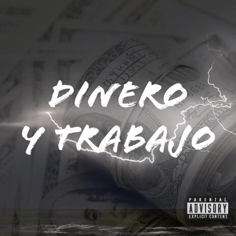 DINERO Y TRABAJO | Boomplay Music