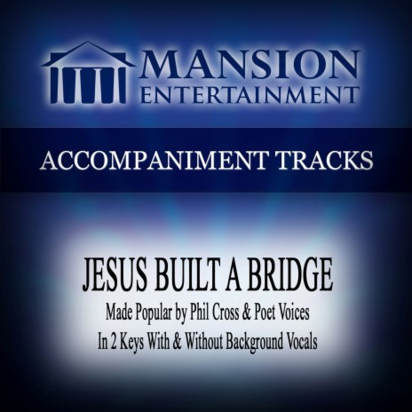 Jesus Built a Bridge (Vocal Demonstration) | Boomplay Music