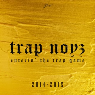 TRAP NOYZ