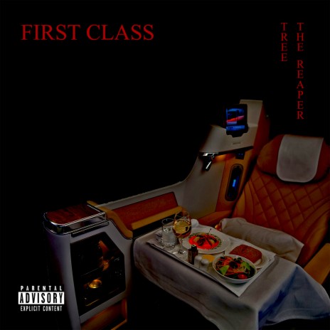 First Class ft. TREE. | Boomplay Music