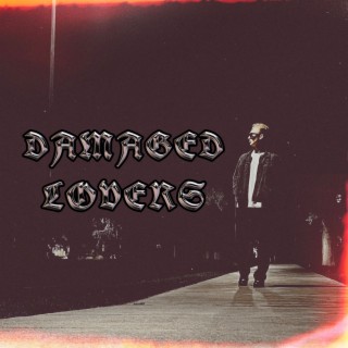 Damaged Lovers