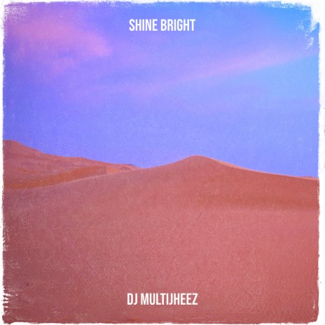 Shine Bright | Boomplay Music