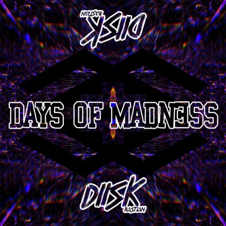 Days of Madness | Boomplay Music