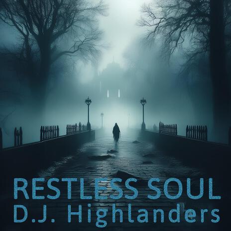 Restless Soul | Boomplay Music