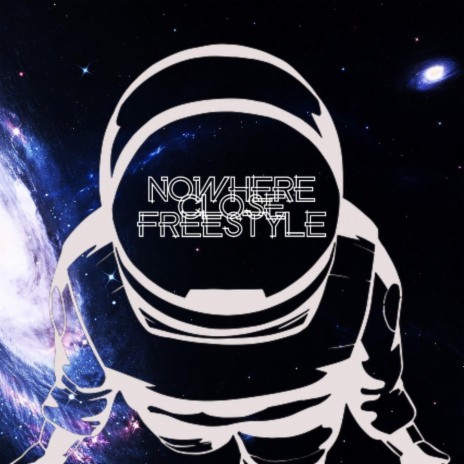 Nowhere Close Freestyle | Boomplay Music