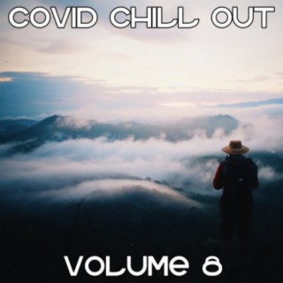 Covid Chill Out, Vol. 8