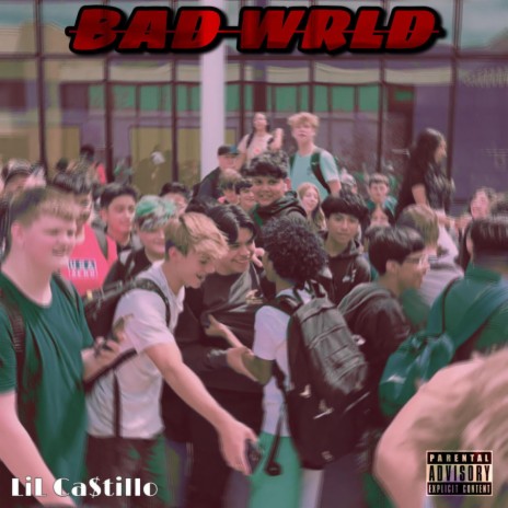 BAD WRLD | Boomplay Music