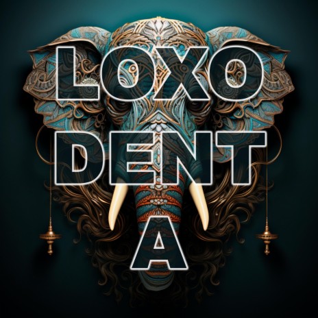 Loxodenta | Boomplay Music