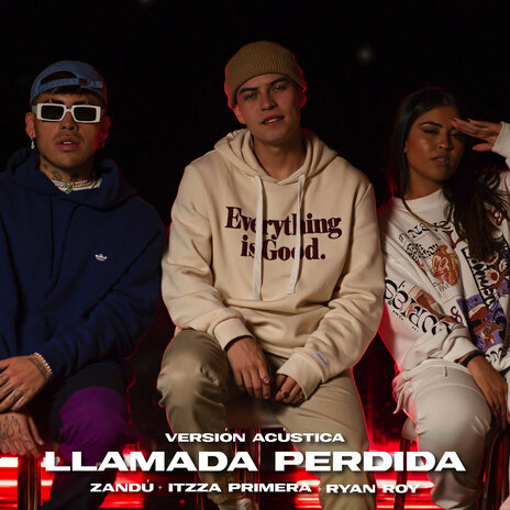 Llamada Perdida (Versión Acústica) ft. Itzza Primera & Ryan Roy | Boomplay Music