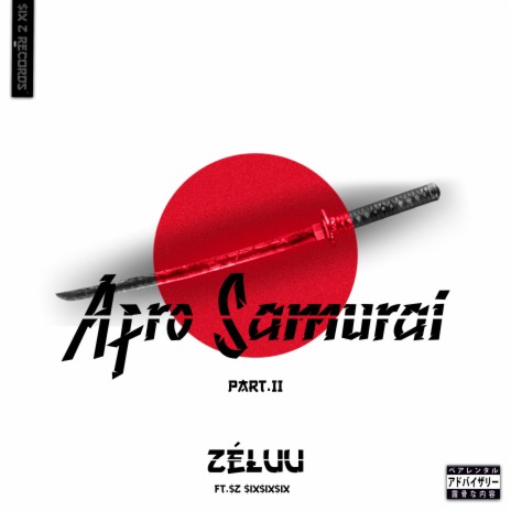 Afro Samurai, Pt. 2 ft. $Z $ix$ix$ix | Boomplay Music