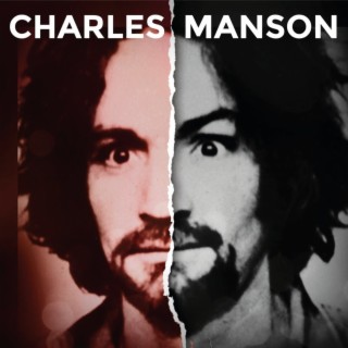 Episodio #2 Charles Manson, líder de la Familia Manson.