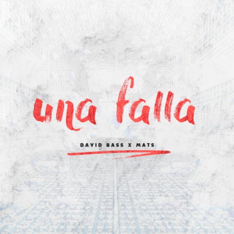 Una Falla ft. Mats | Boomplay Music