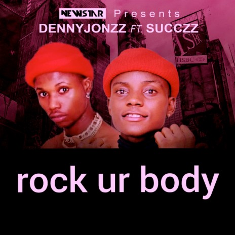 Rock Ur Body ft. succzz | Boomplay Music