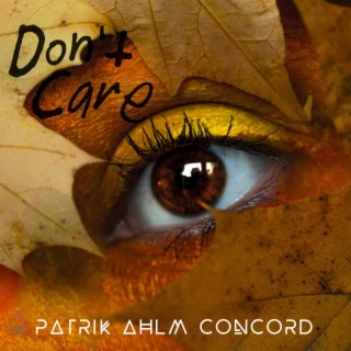 Don't Care lyrics | Boomplay Music