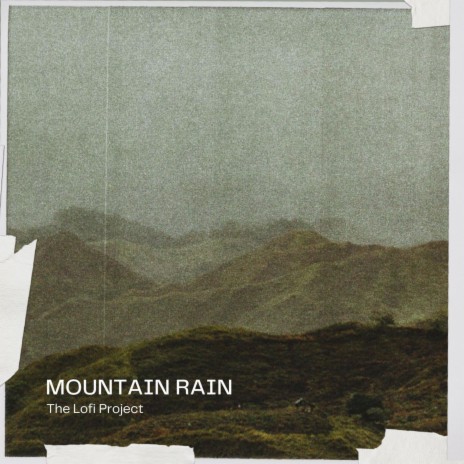 Mountain Rain | Boomplay Music