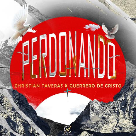 Perdonando ft. Creativo Music & Guerrero De Cristo | Boomplay Music