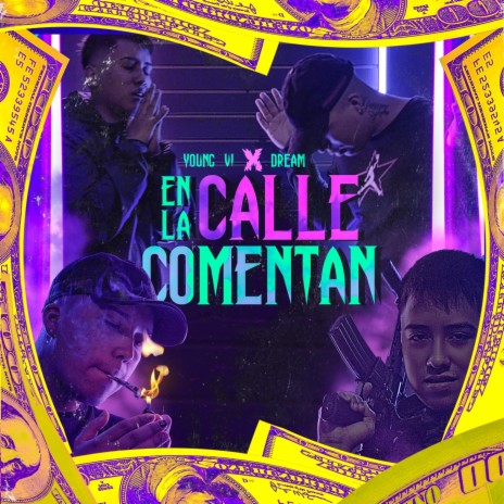 En la Calle Comentan ft. Young VI | Boomplay Music