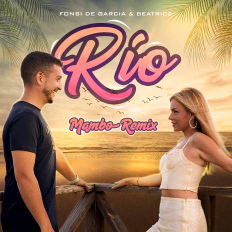 Río (Mambo Remix) ft. Beatrice | Boomplay Music