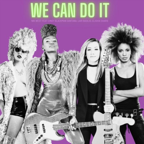 We Can Do It (Remix) [feat. Cindy Blackman Santana, Lari Basilio & Élishia Sharie] | Boomplay Music