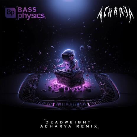 DEADWEIGHT (Acharya Remix) ft. CASS & Acharya | Boomplay Music