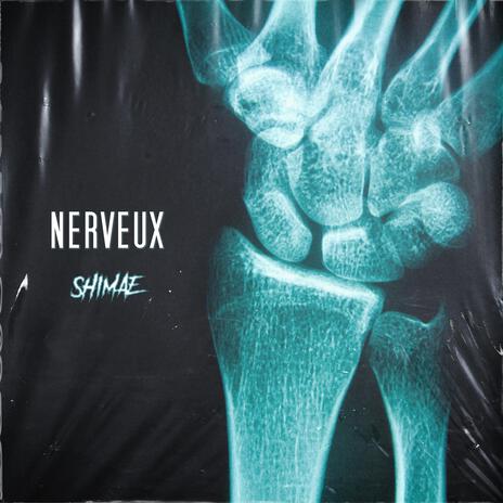 Nerveux | Boomplay Music