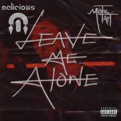 Leave Me Alone ft. Malicious | Boomplay Music