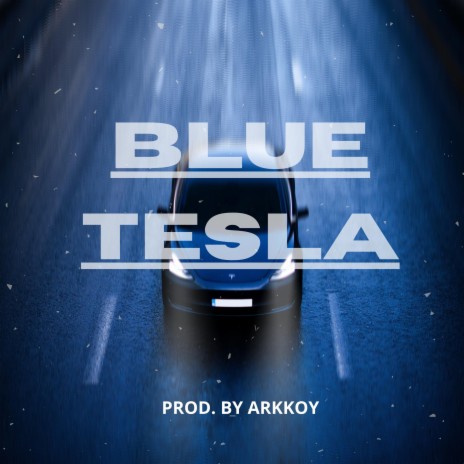 Blue Tesla | Boomplay Music