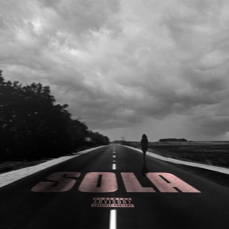 SOLA ft. TH3 KID & EGO | Boomplay Music