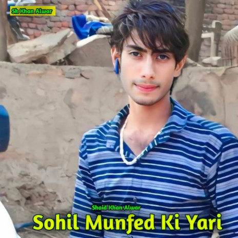 Sohil Munfed Ki Yari | Boomplay Music