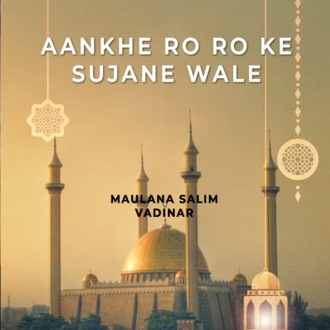 Aankhe Ro Ro Ke Sujane Wale | Boomplay Music