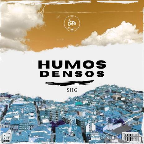 Humos densos | Boomplay Music