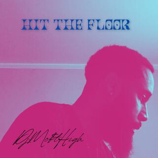 Hit The Floor